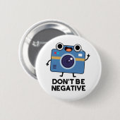 負のカメラおもしろいを押さない 缶バッジ (正面&裏面)