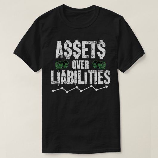 負債Tシャツの資産 Tシャツ (デザイン正面)