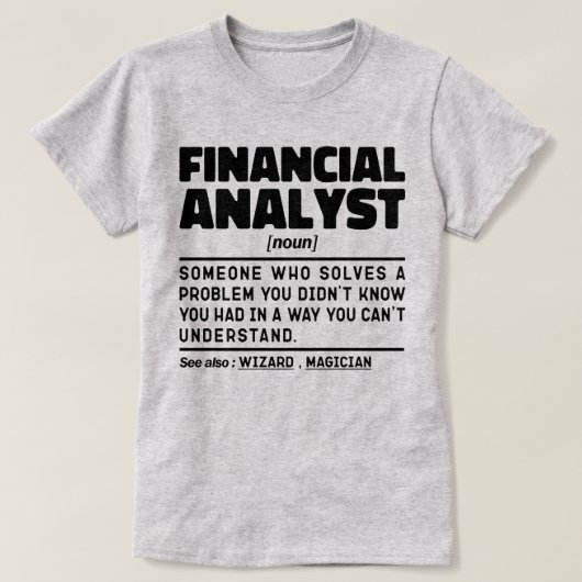 財務アナリスト名詞定クール義の同僚 Tシャツ (デザイン正面)