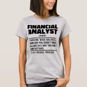 財務アナリスト名詞定クール義の同僚 Tシャツ (正面)
