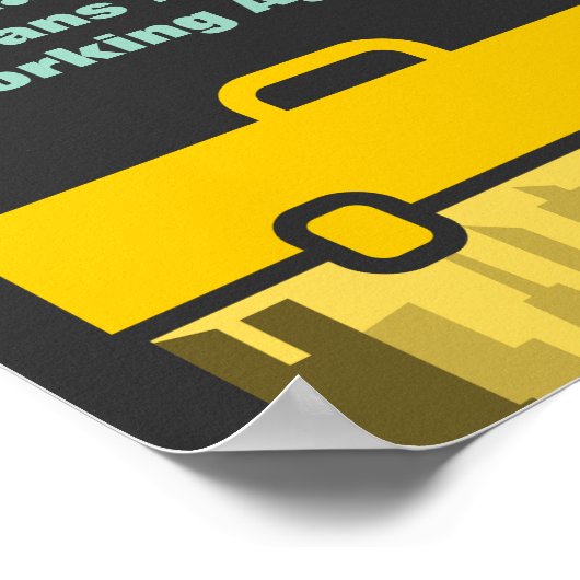 財政の自由は二度と働かないことを意味する ポスター (角)