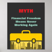 財政の自由は二度と働かないことを意味する ポスター (正面)