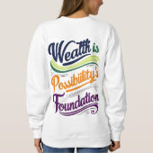 財貨は可能性のTシャツ スウェットシャツ (裏面)