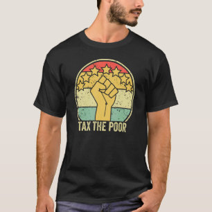 貧しいレトロヴィンテージアンチ資本主義に課税 Tシャツ