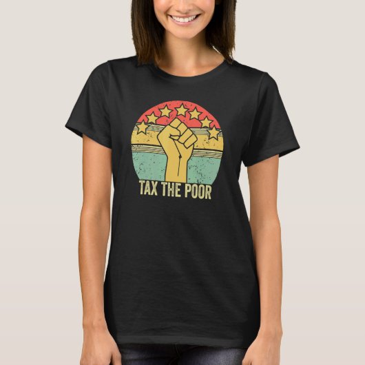 貧しいレトロヴィンテージアンチ資本主義に課税 Tシャツ (正面)