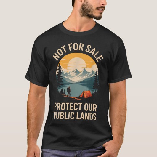 販売禁止 公共の土地を守ろう ハイキング Tシャツ (正面)