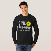 責任あるピックボールをディンク Tシャツ (正面フル)