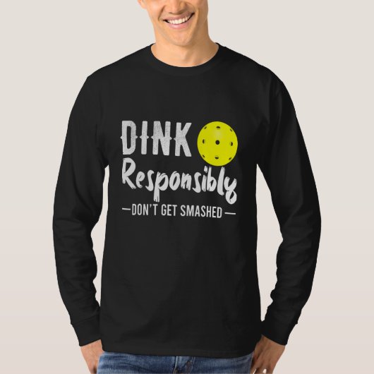 責任あるピックボールをディンク Tシャツ (正面)