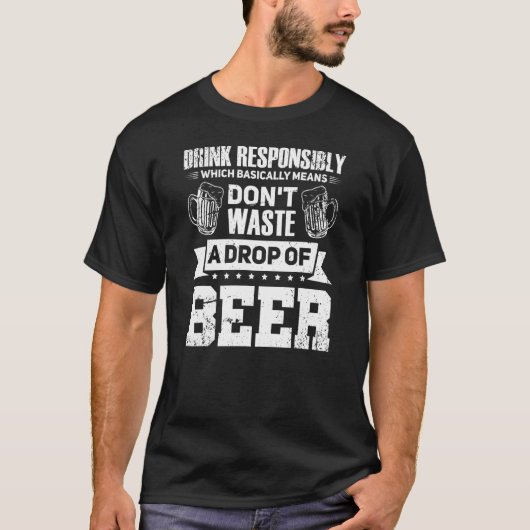 責任ある冷ビールモルトカクテル飲Bを飲む Tシャツ (正面)