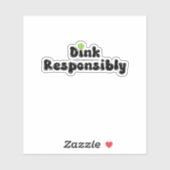 責任あるDink - おもしろい Pickleball Gift シール (シート)