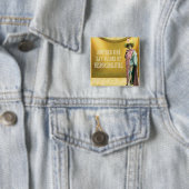 責任おもしろいによって台無しになる 缶バッジ (インサイチュ)