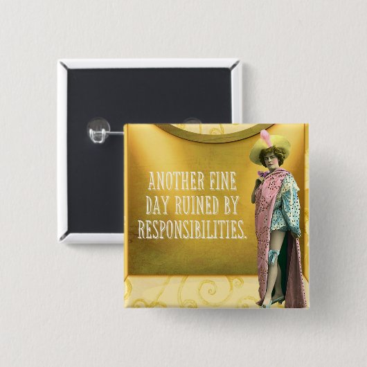 責任おもしろいによって台無しになる 缶バッジ (正面&裏面)