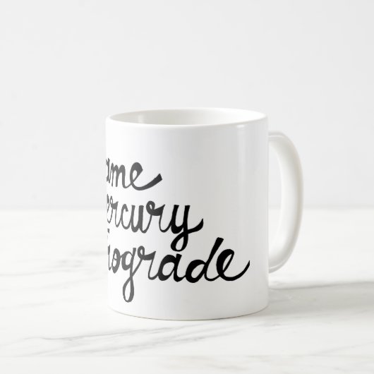 責任の水星の逆行のマグ コーヒーマグカップ (正面右)