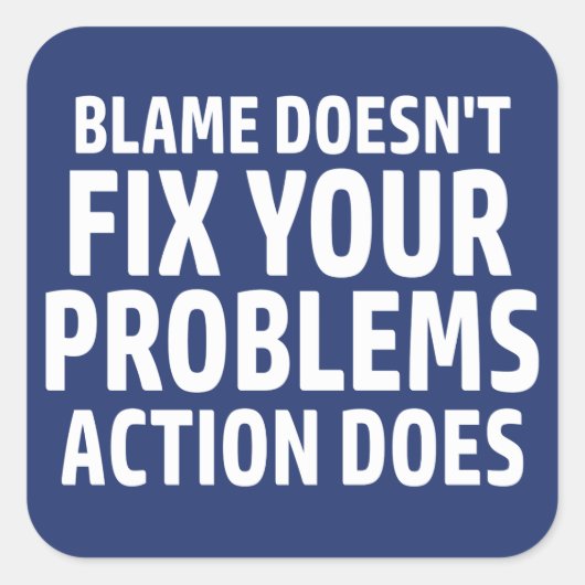 責任は問題を解決しない行動は スクエアシール (正面)