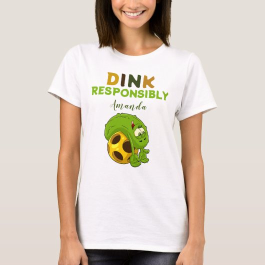責任を持って女性のTシャツを背負うパドルボール・ディンク Tシャツ (正面)