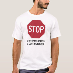 責任及び偶発事のための停止 Tシャツ