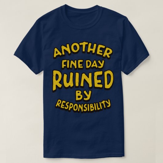 責任素晴らしレトロTeによって台無しになった別の日 Tシャツ (デザイン正面)