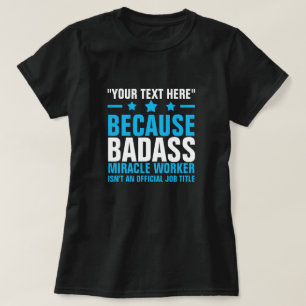 貴女のテキストはこちらBADASS MIRACLE WORKER Tシャツ