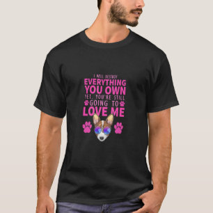 貴方が所有する全てを破壊するが、まだ Tシャツ