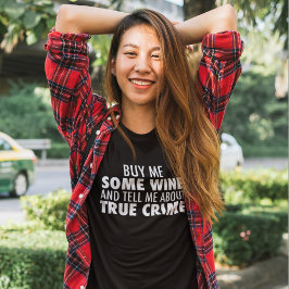 買おもしろい酒で真犯人女の話を Tシャツ