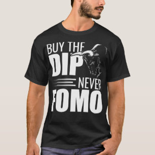 買ディップnever fomo証券取引所トレーダー tシャツ