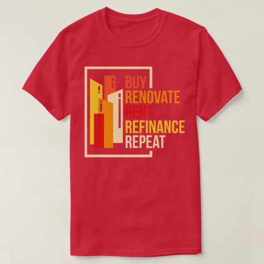 買リフォーム賃貸料リファイナンスの繰り返し Tシャツ (デザイン正面)