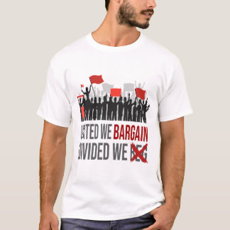 買取分統一されたけ労働日を請う Tシャツ