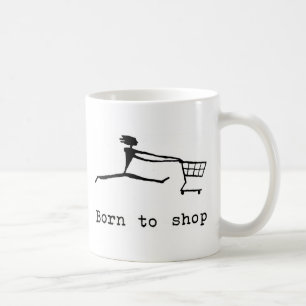 買物をするために生まれて下さい コーヒーマグカップ