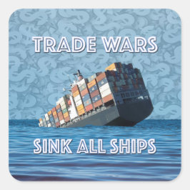 貿易戦争で全艦が沈む スクエアシール