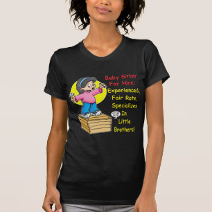 賃借りのためのベビーシッター! Tシャツ