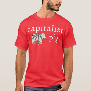 資本主義の豚おもしろいドルビジネス起業家 Tシャツ