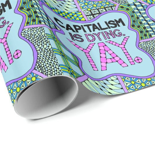 資本主義は死んでいます。 Yay。 冷笑的でおもしろいな実行主義 ラッピングペーパー (ロールコーナー)