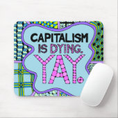 資本主義は死んでいます。 Yay -冷笑的な活動家のユーモア マウスパッド (マウス)