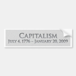 資本主義1776年7月4日- 2009年1月20日 バンパーステッカー