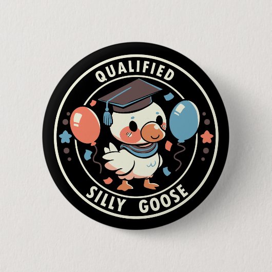資格のある間抜けガチョウ 缶バッジ (正面)