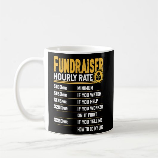 資金調達Hourly Rate Charity Fundraising Fundrai コーヒーマグカップ (左)