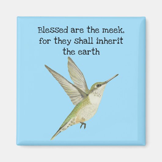 賛美はおとなしいハミングバード マグネット (正面)