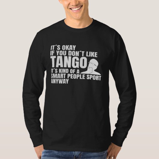 賢い人はタンゴダンスパートナーについて面白いことを言う Tシャツ (正面)