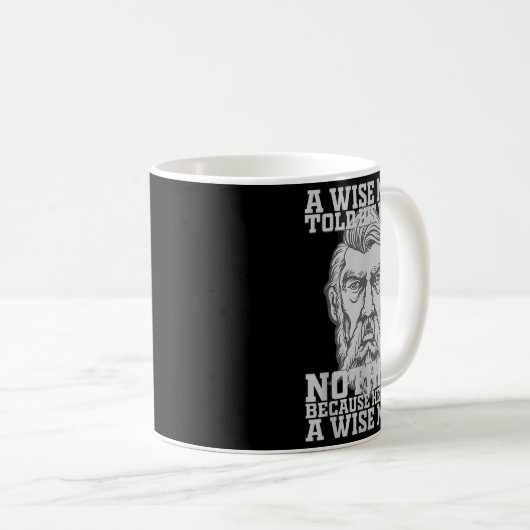 賢い人は妻が幼かったので何も言わなかった コーヒーマグカップ (正面右)