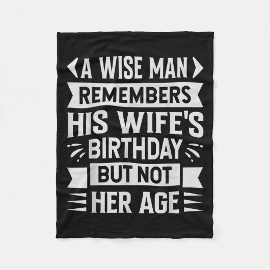 賢い人は妻の誕生日を覚えているが、彼は覚えていない フリースブランケット (正面)