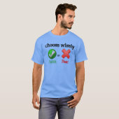 賢い信仰または恐怖を選ぶ Tシャツ (正面フル)