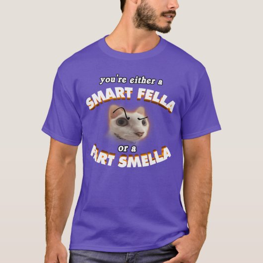 賢い奴かオナラを嗅ぎ分けられる奴だ Funny Tシャツ (正面)