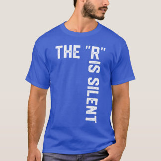 賢い皮肉な文法ユーモアの言葉 Rは沈黙 Tシャツ