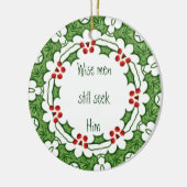 「賢人はまだ彼を求めている」ホリーデザイン セラミックオーナメント (左)