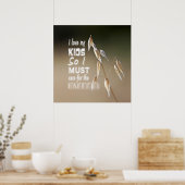 賢明な言葉：私は私の子供を愛しているので、私はために… ポスター (キッチン)