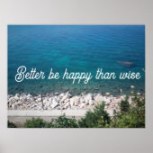 賢明な諺のポスターより幸せになる方がよい ポスター (正面)