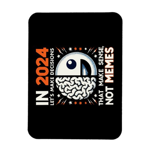 賢明な選択T型 – ミーム2024の決定 マグネット (縦)