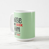 賢者は彼を求め、遠く離れた者はマタイによる福音書第2章1-2節 コーヒーマグカップ (正面左)