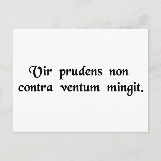 賢者は風に逆らって小便をしない。 ポストカード (正面)