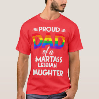 賢誇りを持ったいレズビアン娘のパパ Tシャツ